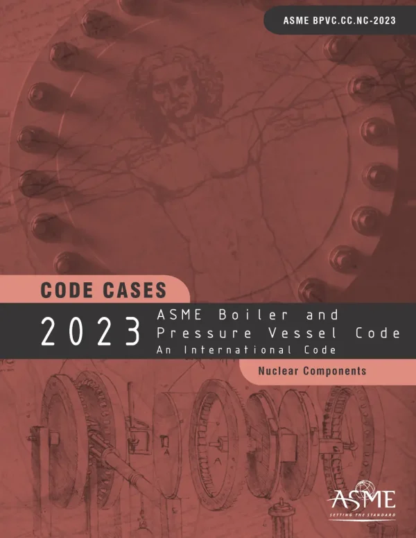 ASME Code Case – Nuclear Components (2023)